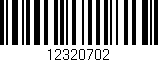 Código de barras (EAN, GTIN, SKU, ISBN): '12320702'