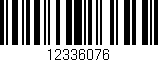 Código de barras (EAN, GTIN, SKU, ISBN): '12336076'