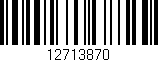 Código de barras (EAN, GTIN, SKU, ISBN): '12713870'