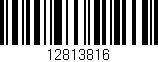 Código de barras (EAN, GTIN, SKU, ISBN): '12813816'