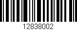 Código de barras (EAN, GTIN, SKU, ISBN): '12838002'
