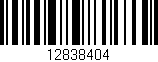 Código de barras (EAN, GTIN, SKU, ISBN): '12838404'
