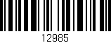 Código de barras (EAN, GTIN, SKU, ISBN): '12985'