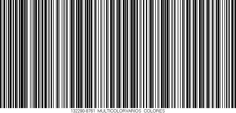 Código de barras (EAN, GTIN, SKU, ISBN): '132290-8761_MULTICOLORVARIOS_COLORES'