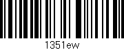 Código de barras (EAN, GTIN, SKU, ISBN): '1351ew'