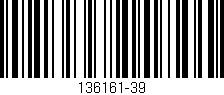 Código de barras (EAN, GTIN, SKU, ISBN): '136161-39'