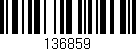 Código de barras (EAN, GTIN, SKU, ISBN): '136859'