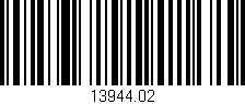 Código de barras (EAN, GTIN, SKU, ISBN): '13944.02'