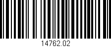 Código de barras (EAN, GTIN, SKU, ISBN): '14762.02'
