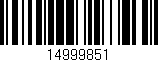 Código de barras (EAN, GTIN, SKU, ISBN): '14999851'