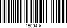 Código de barras (EAN, GTIN, SKU, ISBN): '15004-k'