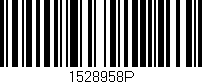 Código de barras (EAN, GTIN, SKU, ISBN): '1528958P'