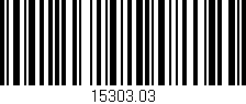 Código de barras (EAN, GTIN, SKU, ISBN): '15303.03'