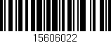 Código de barras (EAN, GTIN, SKU, ISBN): '15606022'