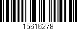 Código de barras (EAN, GTIN, SKU, ISBN): '15616278'