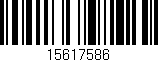 Código de barras (EAN, GTIN, SKU, ISBN): '15617586'
