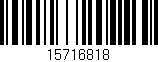 Código de barras (EAN, GTIN, SKU, ISBN): '15716818'
