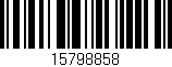 Código de barras (EAN, GTIN, SKU, ISBN): '15798858'