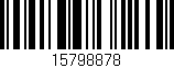 Código de barras (EAN, GTIN, SKU, ISBN): '15798878'
