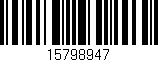 Código de barras (EAN, GTIN, SKU, ISBN): '15798947'