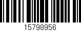 Código de barras (EAN, GTIN, SKU, ISBN): '15798956'