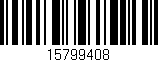 Código de barras (EAN, GTIN, SKU, ISBN): '15799408'