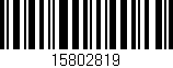 Código de barras (EAN, GTIN, SKU, ISBN): '15802819'