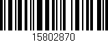 Código de barras (EAN, GTIN, SKU, ISBN): '15802870'