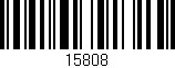 Código de barras (EAN, GTIN, SKU, ISBN): '15808'