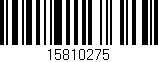 Código de barras (EAN, GTIN, SKU, ISBN): '15810275'
