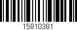 Código de barras (EAN, GTIN, SKU, ISBN): '15810381'
