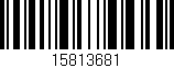 Código de barras (EAN, GTIN, SKU, ISBN): '15813681'
