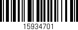 Código de barras (EAN, GTIN, SKU, ISBN): '15934701'