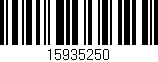Código de barras (EAN, GTIN, SKU, ISBN): '15935250'