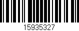 Código de barras (EAN, GTIN, SKU, ISBN): '15935327'