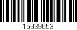 Código de barras (EAN, GTIN, SKU, ISBN): '15939653'