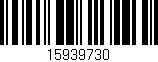 Código de barras (EAN, GTIN, SKU, ISBN): '15939730'
