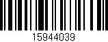 Código de barras (EAN, GTIN, SKU, ISBN): '15944039'