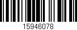 Código de barras (EAN, GTIN, SKU, ISBN): '15946078'