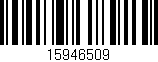 Código de barras (EAN, GTIN, SKU, ISBN): '15946509'