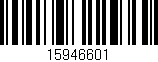 Código de barras (EAN, GTIN, SKU, ISBN): '15946601'