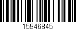 Código de barras (EAN, GTIN, SKU, ISBN): '15946845'