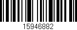 Código de barras (EAN, GTIN, SKU, ISBN): '15946882'