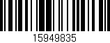 Código de barras (EAN, GTIN, SKU, ISBN): '15949835'