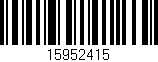 Código de barras (EAN, GTIN, SKU, ISBN): '15952415'
