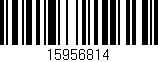 Código de barras (EAN, GTIN, SKU, ISBN): '15956814'