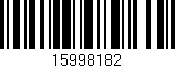 Código de barras (EAN, GTIN, SKU, ISBN): '15998182'