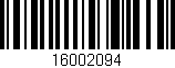 Código de barras (EAN, GTIN, SKU, ISBN): '16002094'
