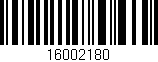 Código de barras (EAN, GTIN, SKU, ISBN): '16002180'