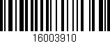 Código de barras (EAN, GTIN, SKU, ISBN): '16003910'